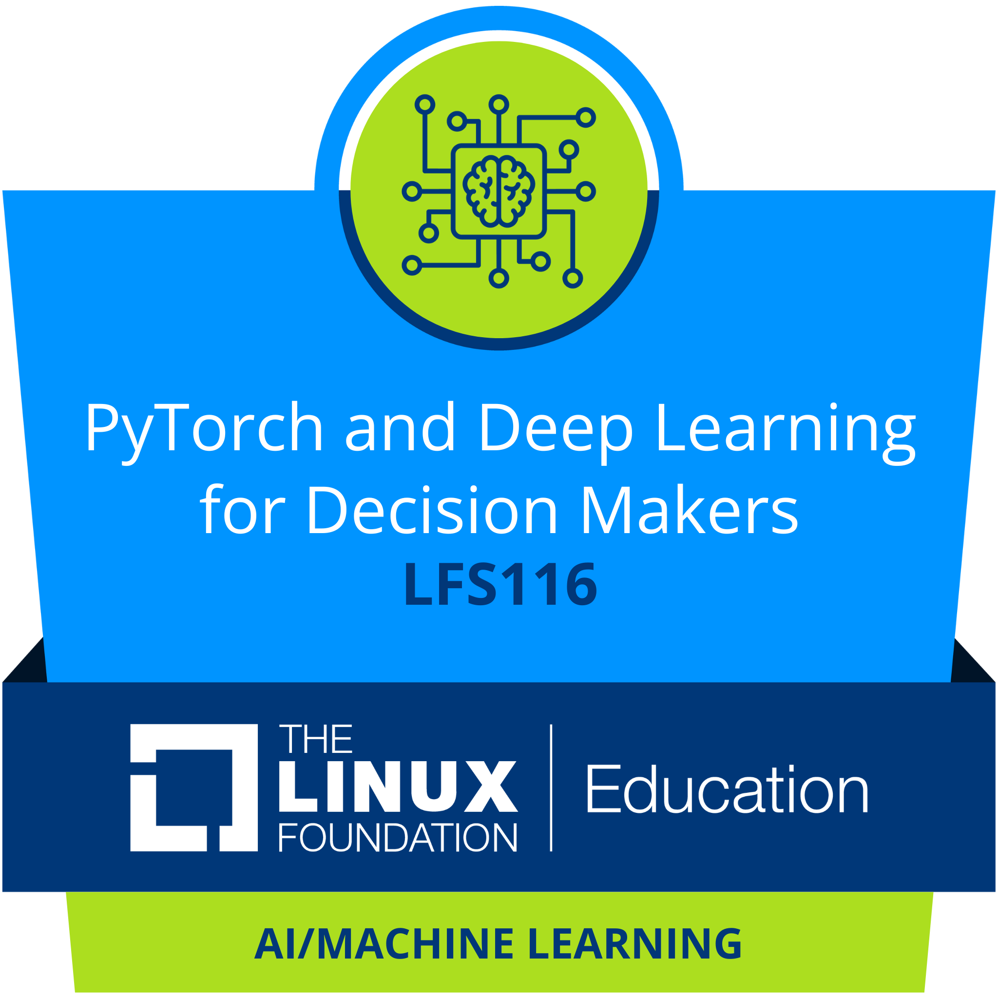 Linux Foundation badge: PyTorch and Deep Learning for Decision Makers (LFS116)